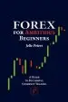 Audiobook Forex for Ambitious Beginners: A Guide to Successful Currency Trading author Jelle Peters