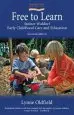 Audiobook Free to Learn (Second Edition): Steiner Waldorf Early Childhood Education and Care author Lynne Oldfield