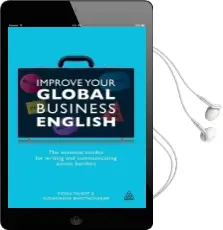 Improve Your Global Business English: The Essential Toolkit for Writing and Communicating Across Borders Audiobook download free by Fiona Talbot