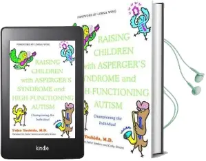 Raising Children With Asperger'S Syndrome and High-Functioning Autism: Championing the Individual Audiobook download free by Yuko Yoshida