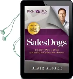 Sales Dogs: You Don'T Have to be an Attack dog to Explode Your Income Audiobook download free by Blair Singer