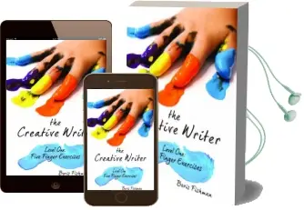 The Creative Writer: Level One: Five Finger Exercises Audiobook download free by Boris Fishman