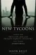 Audiobook The new Tycoons: Inside the Trillion Dollar Private Equity Industry That Owns Everything author Jason Kelly