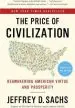 Audiobook The Price of Civilization: Reawakening American Virtue and Prosperity author Jeffrey D Sachs