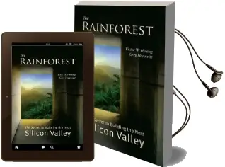 The Rainforest: The Secret to Building the Next Silicon Valley Audiobook download free by Mr Victor W Hwang