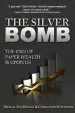 Audiobook The Silver Bomb: The end of Paper Wealth is Upon us author Professor Of History Michael Macdonald