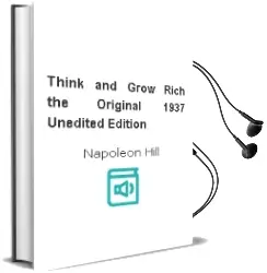 Think and Grow Rich: The Original 1937 Unedited Edition Audiobook download free by Napoleon Hill