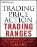 Audiobook Trading Price Action Trading Ranges: Technical Analysis of Price Charts bar by bar for the Serious Trader author Al Brooks