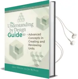 Understanding by Design Guide to Advanced Concepts in Creating and Reviewing Units Audiobook download free by Grant Wiggins