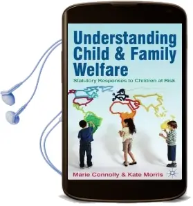 Understanding Child and Family Welfare: Statutory Responses to Children at Risk Audiobook download free by Marie Connolly