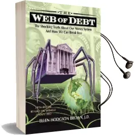 Web of Debt: The Shocking Truth About our Money System and how we can Break Free Audiobook download free by Ellen Hodgson Brown