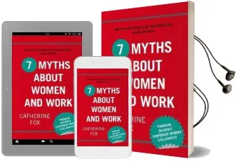 7 Myths About Women and Work Audiobook download free by Catherine Fox