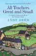 Audiobook All Teachers Great and Small (Book 1): A Heart-Warming and Humorous Memoir of Lessons and Life in the Yorkshire Dales author Andy Seed