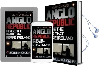 Anglo Republic: Inside the Bank That Broke Ireland Audiobook download free by Simon Carswell