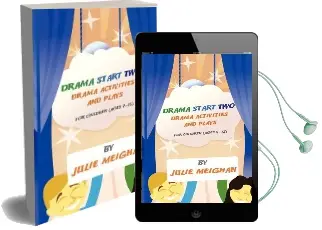 Drama Start two Drama Activities and Plays for Children (Ages 9-12) Audiobook download free by Julie Meighan