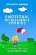 Audiobook Emotional Intelligence for Kids: Eq Activities: Emotional Intelligence Activities author Samantha Wiggins