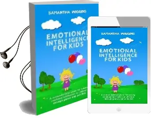 Emotional Intelligence for Kids: Eq Activities: Emotional Intelligence Activities Audiobook download free by Samantha Wiggins