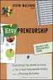 Audiobook Etsy-Preneurship: Everything you Need to Know to Turn Your Handmade Hobby Into a Thriving Business author Jason Malinak