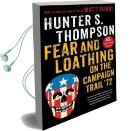 Fear and Loathing on the Campaign Trail '72 Audiobook download free by Hunter S Thompson