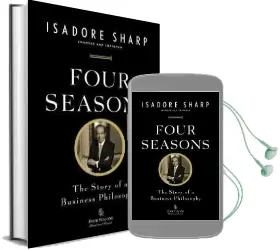 Four Seasons: The Story of a Business Philosophy Audiobook download free by Isadore Sharp