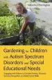 Audiobook Gardening for Children With Autism Spectrum Disorders and Special Educational Needs: Engaging With Nature to Combat Anxiety, Promote Sensory Integration and Build Social Skills author Natasha Etherington
