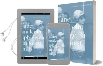 Iphigenia in Forest Hills: Anatomy of a Murder Trial Audiobook download free by Janet Malcolm