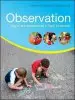 Audiobook Observation: Origins and Approaches in Early Childhood author Valerie N. Podmore