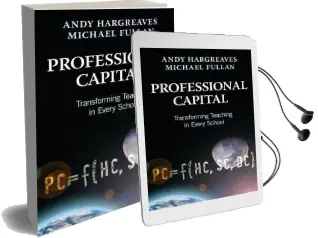 Professional Capital: Transforming Teaching in Every School Audiobook download free by Andy Hargreaves