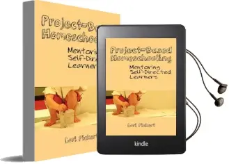 Project-Based Homeschooling: Mentoring Self-Directed Learners Audiobook download free by Lori Mcwilliam Pickert