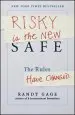 Audiobook Risky is the new Safe: The Rules Have Changed . . . author Randy Gage