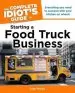 Audiobook The Complete Idiot'S Guide to Starting a Food Truck Business author Alan Philips