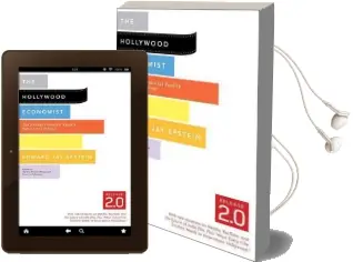 The Hollywood Economist 2.0: The Hidden Financial Reality Behind the Movies Audiobook download free by Edward Jay Epstein