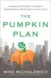 Audiobook The Pumpkin Plan: A Simple Strategy to Grow a Remarkable Business in any Field author Mike Michalowicz