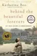 Audiobook Behind the Beautiful Forevers: Life, Death, and Hope in a Mumbai Undercity author Katherine Boo