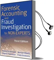 Forensic Accounting and Fraud Investigation for Non-Experts Audiobook download free by Stephen Pedneault