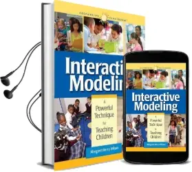 Interactive Modeling: A Powerful Technique for Teaching Children Audiobook download free by Margaret B Wilson