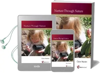 Nurture Through Nature: Working With Children Under 3 in Outdoor Environments Audiobook download free by Claire Warden