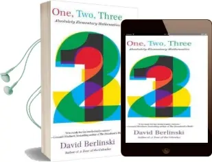 One, Two, Three: Absolutely Elementary Mathematics Audiobook download free by David Berlinski