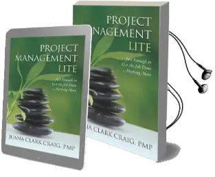 Project Management Lite: Just Enough to get the job Done...Nothing More Audiobook download free by Juana Clark Craig