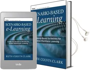 Scenario-Based E-Learning: Evidence-Based Guidelines for Online Workforce Learning Audiobook download free by Ruth C. Clark