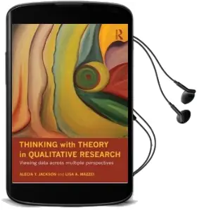 Thinking With Theory in Qualitative Research: Viewing Data Across Multiple Perspectives Audiobook download free by Alecia Youngblood Jackson