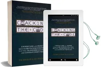 Cracking the Code: Understand and Profit From the Biotech Revolution That Will Transform our Lives and Generate Fortunes Audiobook download free by Jim Mellon