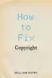 Audiobook How to fix Copyright author William Patry