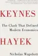 Audiobook Keynes Hayek: The Clash That Defined Modern Economics author Nicholas Wapshott