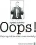 Audiobook Oops!: Helping Children Learn Accidentally author Hywel Roberts
