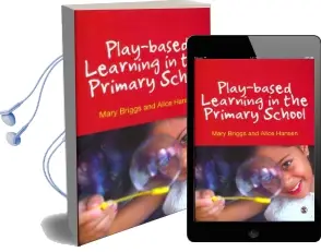 Play-Based Learning in the Primary School Audiobook download free by Mary Briggs
