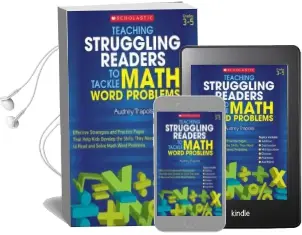 Teaching Struggling Readers to Tackle Math Word Problems: Effective Strategies and Practice Pages That Help Kids Develop the Skills They Need to Read and Solve Math Word Problems Audiobook download free by Audrey Trapolsi