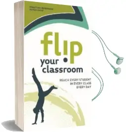 Flip Your Classroom: Reach Every Student in Every Class Every day Audiobook download free by Jonathan Bergmann