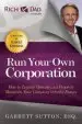 Audiobook Run Your own Corporation: How to Legally Operate and Properly Maintain Your Company Into the Future author Garrett Sutton