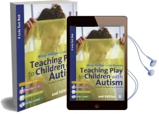 Teaching Play to Children With Autism: Practical Interventions Using Identiplay Audiobook download free by Nicky Phillips